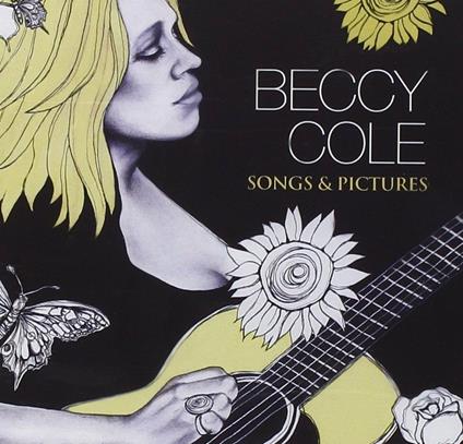 Songs & Pictures - CD Audio di Beccy Cole