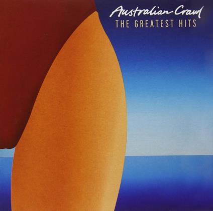 Greatest Hits - CD Audio di Australian Crawl