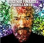 Fibrillante - CD Audio di Eugenio Finardi