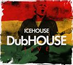 Dubhouse Live