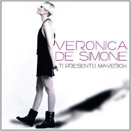 Ti presento Maverick - CD Audio di Veronica De Simone