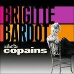 Salut Les Copains - CD Audio di Brigitte Bardot