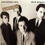 Third Degree (Deluxe Edition - Import) - CD Audio di Nine Below Zero