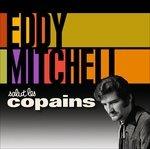 Salut Les Copains - CD Audio di Eddy Mitchell