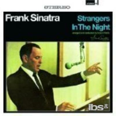 Strangers In The Night - CD Audio di Frank Sinatra