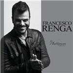 The Platinum Collection - CD Audio di Francesco Renga