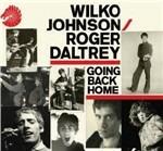 Going Back Home - CD Audio di Roger Daltrey,Wilko Johnson