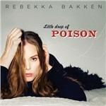 Little Drop of Poison - CD Audio di Rebekka Bakken