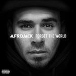 Forget the World (Limited) - CD Audio di Afrojack