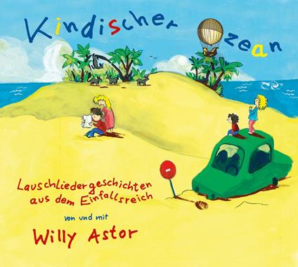Kindischer Ozean - CD Audio di Willy Astor