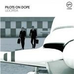 Udopeia - CD Audio di Pilots on Dope