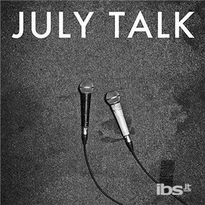 July Talk - CD Audio di July Talk