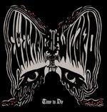 Time to Die - CD Audio di Electric Wizard