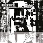 Dubnobasswithmyheadman (Deluxe Edition) - CD Audio di Underworld
