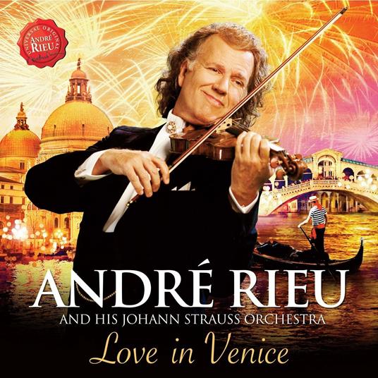 Love in Venice - CD Audio + DVD di André Rieu,Johann Strauss Orchestra