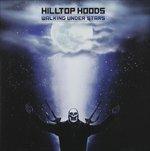 Walking Under Stars - CD Audio di Hilltop Hoods