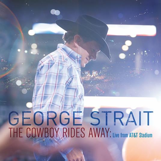 Cowboy Rides Away Live - CD Audio di George Strait