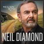 Melody Road (Deluxe Edition) - CD Audio di Neil Diamond