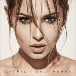 Only Human - CD Audio di Cheryl