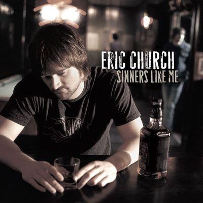 Sinners Like Me - CD Audio di Eric Church