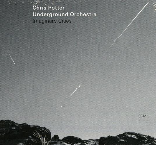 Imaginary Cities - CD Audio di Chris Potter - 2