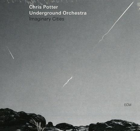 Imaginary Cities - CD Audio di Chris Potter - 2