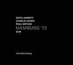 Hamburg '72 - CD Audio di Charlie Haden,Keith Jarrett,Paul Motian