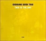 This Is the Day - CD Audio di Giovanni Guidi