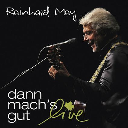Dann Mach's Gut -Live - CD Audio di Reinhard Mey