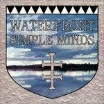 Waterfront - Vinile 7'' di Simple Minds