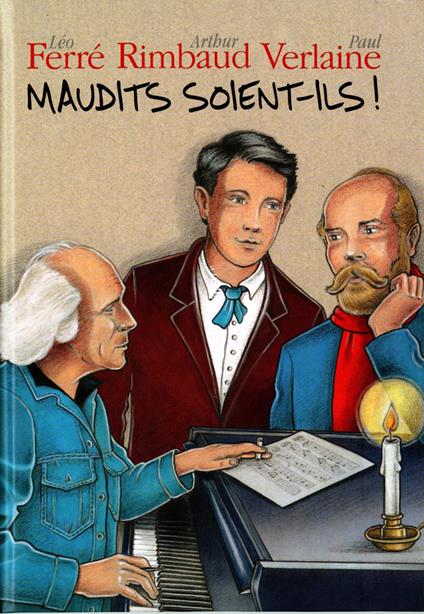 Maudits Soient-Ils - Rimbaud & Verlaine - CD Audio di Léo Ferré