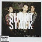 Dance with Me ep - CD Audio di Short Stack