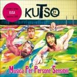 Musica per persone sensibili (Sanremo 2015) - CD Audio di Kutso