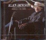 Angels and Alcohol - CD Audio di Alan Jackson