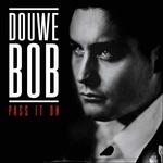 Pass It on - Vinile LP di Bob Douwe