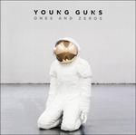 Ones and Zeros (Limited) - CD Audio di Young Guns