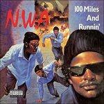 100 Miles and Runnin' - CD Audio di NWA
