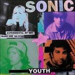 Experimental Jet-Set Tras and No Star (180 gr. + Mp3 Download) - Vinile LP di Sonic Youth