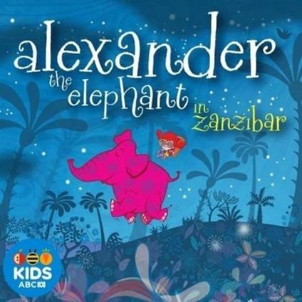 Alexander the Elephant - CD Audio