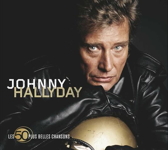 50 Plus Belles Chansons - CD Audio di Johnny Hallyday