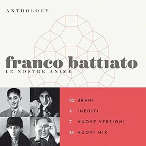 CD Anthology. Le nostre anime Franco Battiato