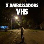 VHS - CD Audio di X Ambassadors