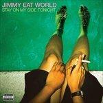 Stay on My Side Tonight - Vinile LP di Jimmy Eat World