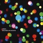 Seconds Are Acorn - CD Audio di Adem