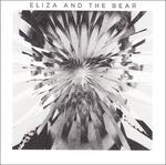 Eliza And The Bear - CD Audio di Eliza and the Bear