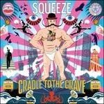 Cradle to the Grave - CD Audio di Squeeze