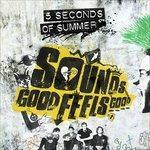 Sounds Good Feels Good - CD Audio di 5 Seconds of Summer