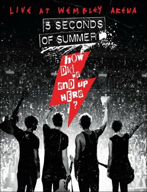 5 Seconds of Summer. How Did We End Up Here? (DVD) - DVD di 5 Seconds of Summer