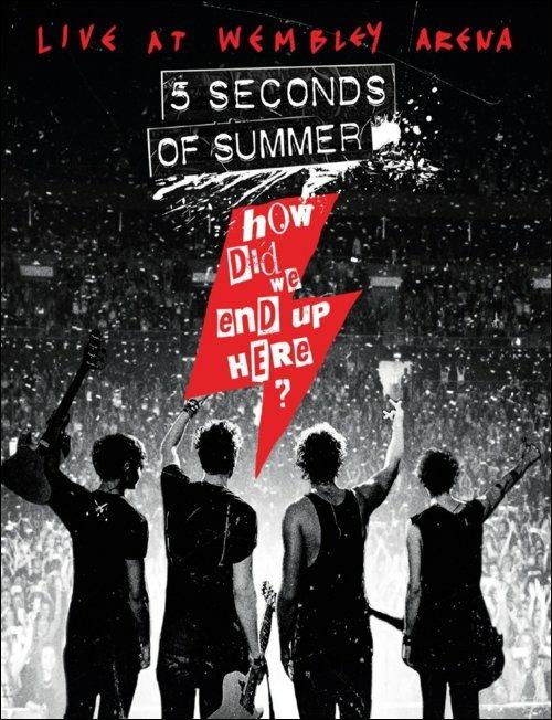 5 Seconds of Summer. How Did We End Up Here? (DVD) - DVD di 5 Seconds of Summer