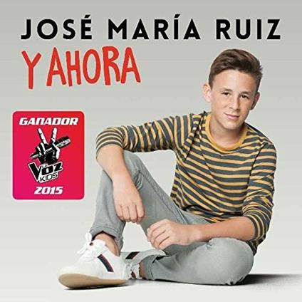 Y ahora - CD Audio di José Maria Ruiz